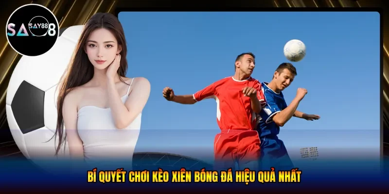 Kèo xiên bóng đá