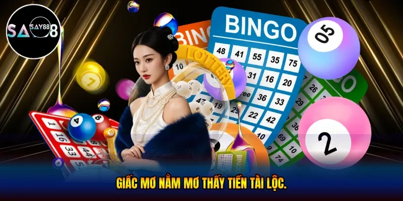  giấc mơ nằm mơ thấy tiền tài lộc