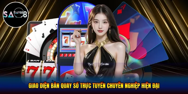Giao diện bàn quay số trực tuyến chuyên nghiệp hiện đại