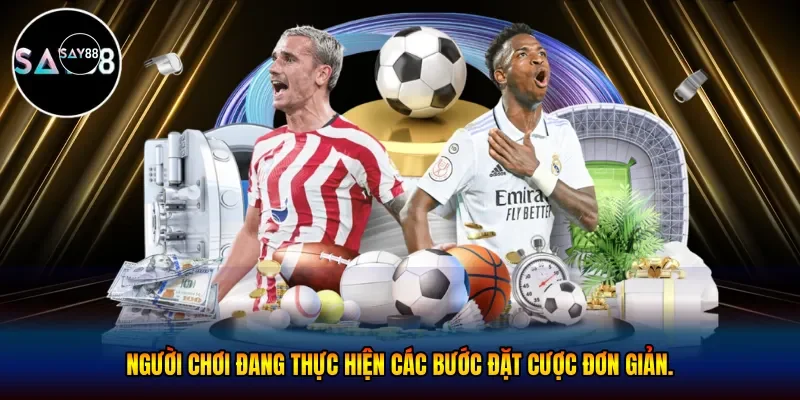 Người chơi đang thực hiện các bước đặt cược đơn giản